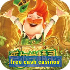 free cash casinos