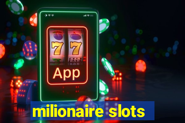 milionaire slots