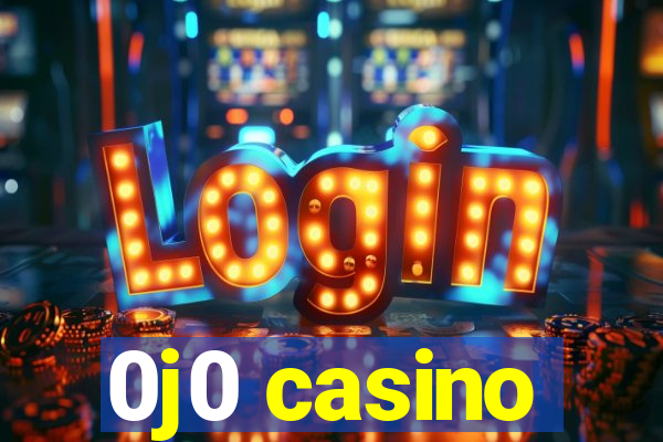 0j0 casino