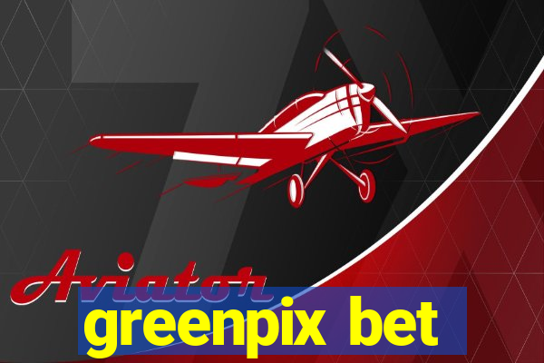 greenpix bet