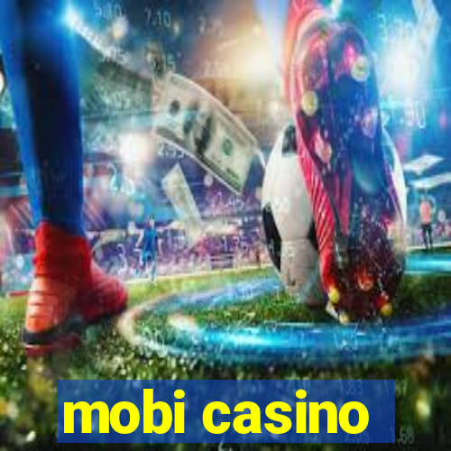 mobi casino