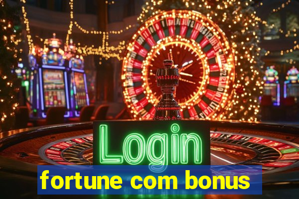 fortune com bonus