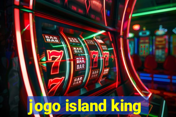 jogo island king