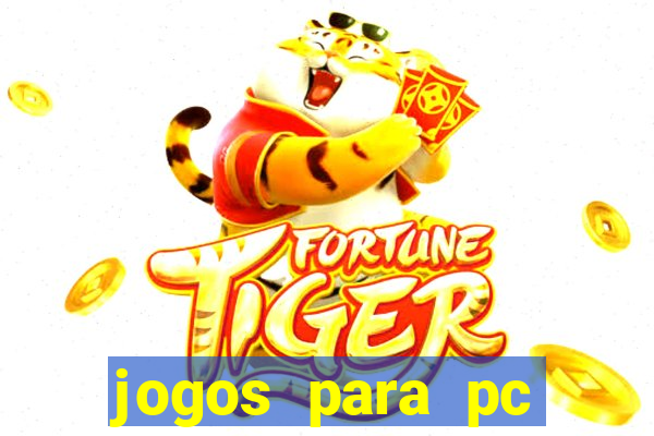 jogos para pc gratis download