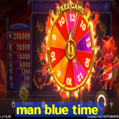 man blue time