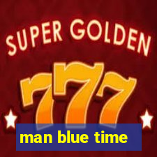 man blue time