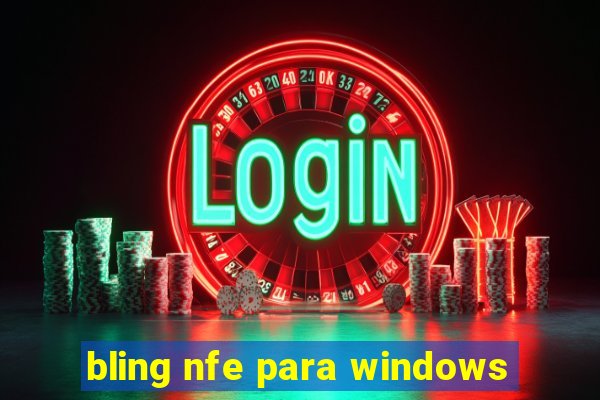 bling nfe para windows