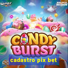 cadastro pix bet