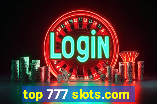 top 777 slots.com