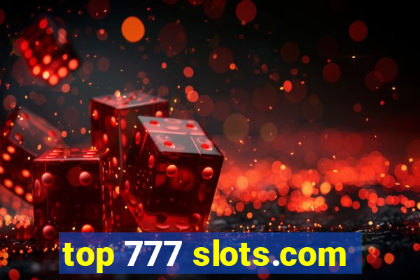 top 777 slots.com