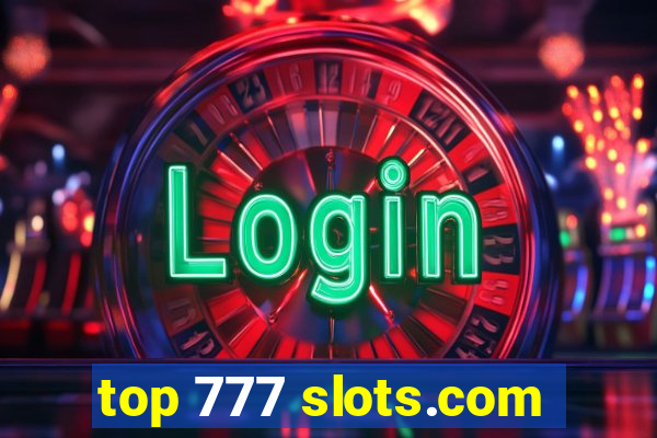 top 777 slots.com