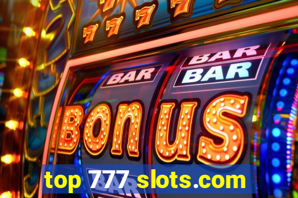 top 777 slots.com