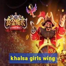 khalsa girls wing