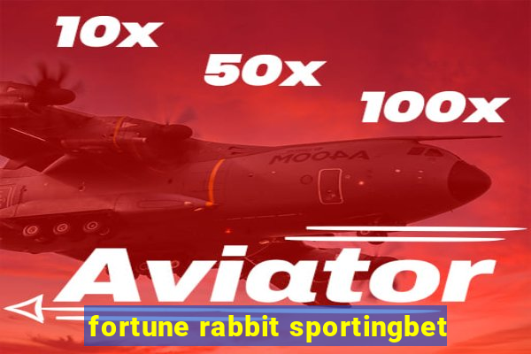 fortune rabbit sportingbet