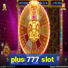 plus 777 slot