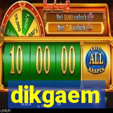 dikgaem