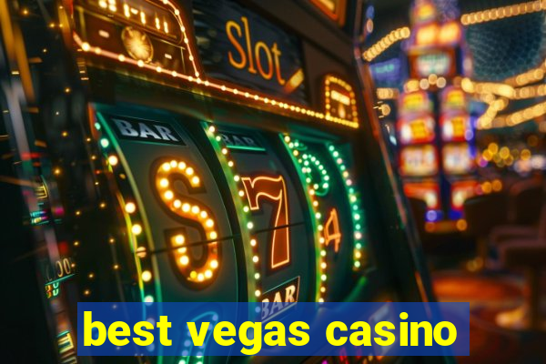 best vegas casino