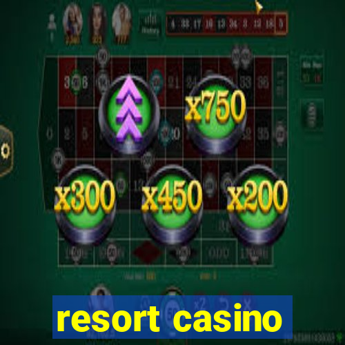 resort casino