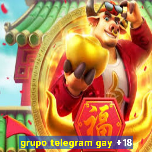 grupo telegram gay +18