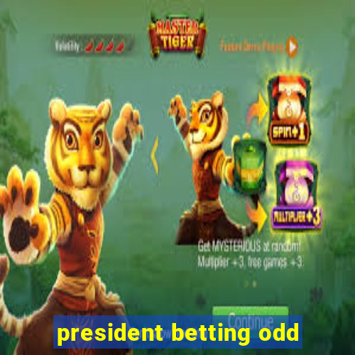 president betting odd