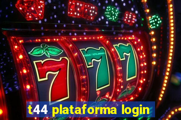 t44 plataforma login