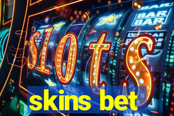 skins bet