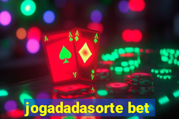 jogadadasorte bet