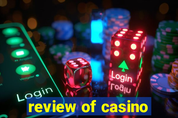 review of casino