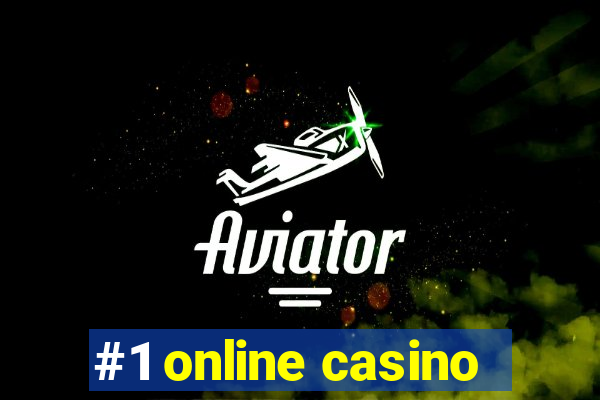 #1 online casino