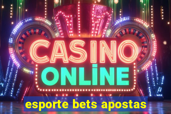 esporte bets apostas