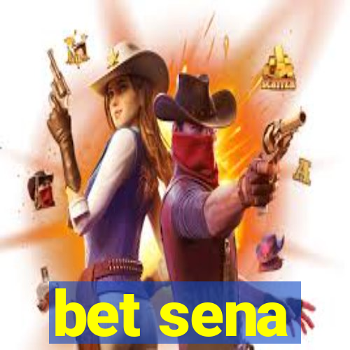 bet sena