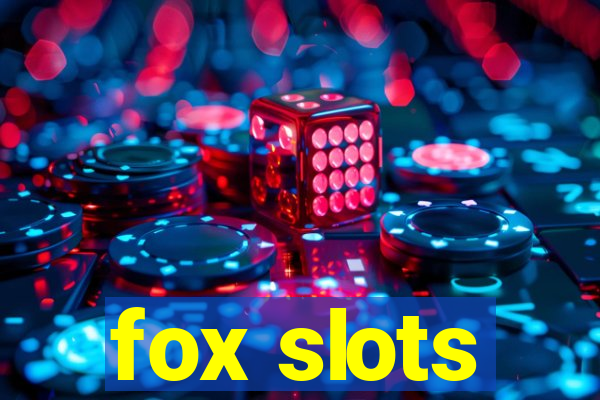 fox slots