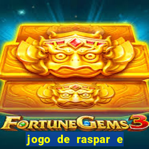 jogo de raspar e ganhar dinheiro