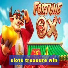 slots treasure win