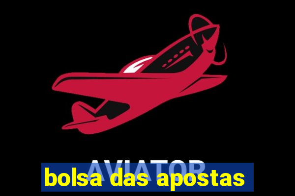 bolsa das apostas