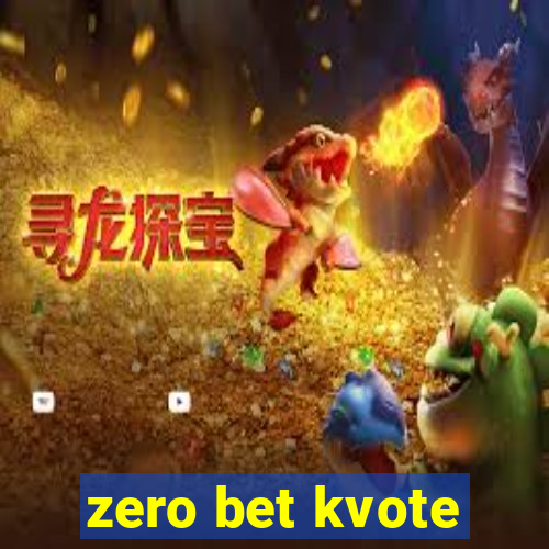 zero bet kvote