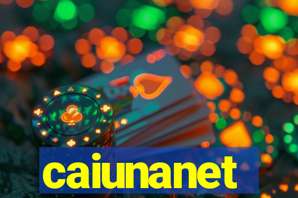 caiunanet