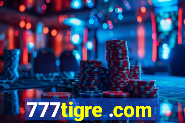 777tigre .com