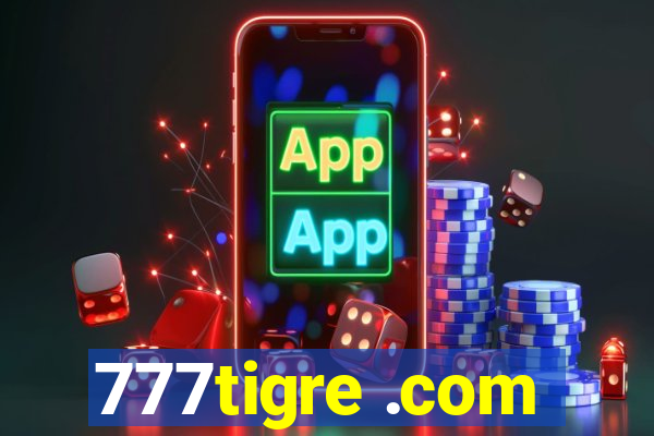 777tigre .com