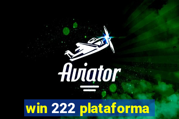 win 222 plataforma