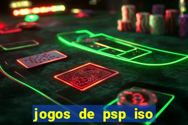 jogos de psp iso pt br