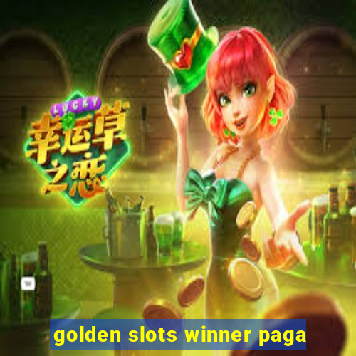 golden slots winner paga