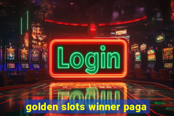 golden slots winner paga