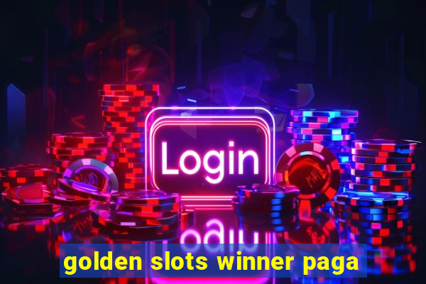 golden slots winner paga