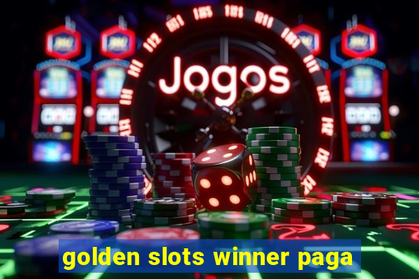 golden slots winner paga