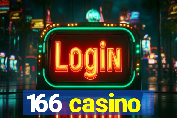 166 casino