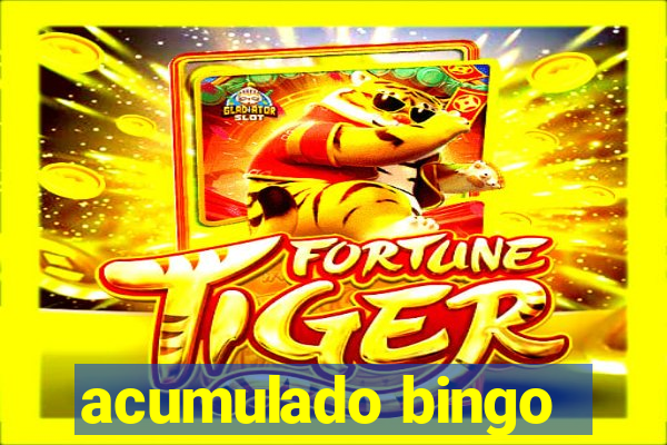 acumulado bingo