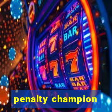 penalty champion