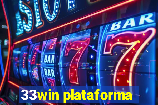 33win plataforma