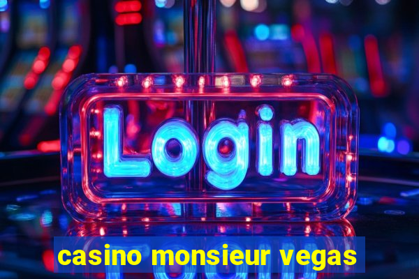 casino monsieur vegas